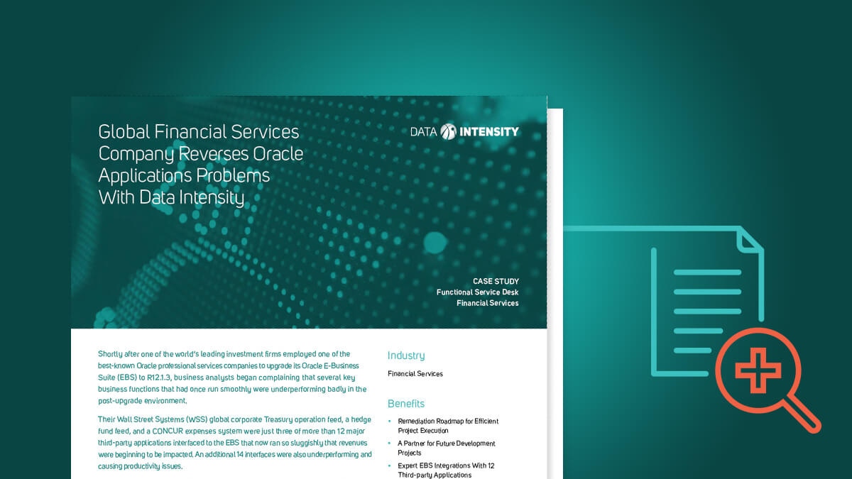 Global Financial Services Company Reverses Oracle Applications Problems With Data Intensity